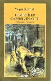 Demirciler Çarşısı Cinayeti-Akçasazın Ağaları 16.B