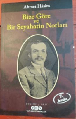 Bize Göre Ve Bir Seyahatin Notları