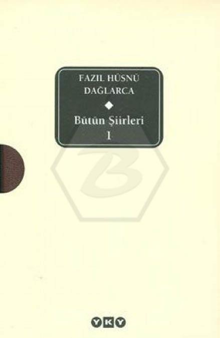 Fazıl Hüsnü Dağlarca - Bütün Şiirleri 1
