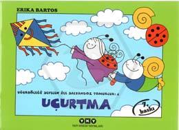 Uğurböceği Sevecen ile Salyangoz Tomurcuk - 4. Uçurtma