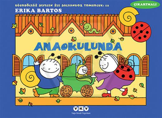 Uğurböceği Sevecen ile Salyangoz Tomurcuk - 12. Anaokulunda