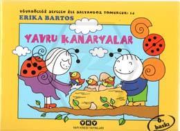 Uğurböceği Sevecen İle Salyangoz Tomurcuk - 14. Yavru Kanaryalar