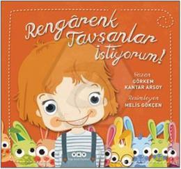 Rengarenk Tavşanlar İstiyorum!