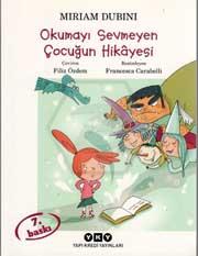 Okumayı Sevmeyen Çocuğun Hikayesi