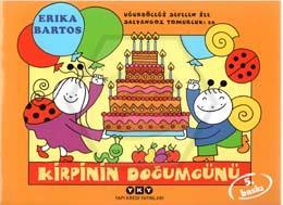 Uğurböceği Sevecen ile Salyangoz Tomurcuk - 20. Kirpinin Doğum Günü