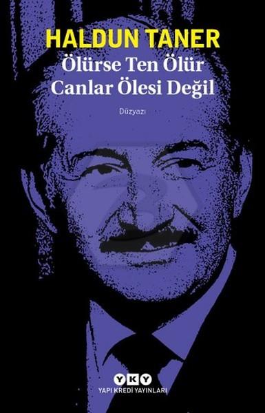 Ölürse Ten Ölür Canlar Ölesi Değil