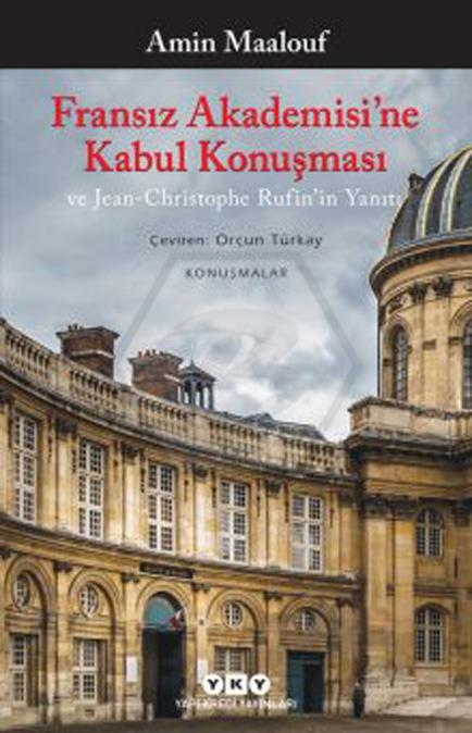 Fransız Akademisine Kabul Konuşması