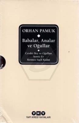Babalar, Analar Ve Oğullar - Orhan Pamuk