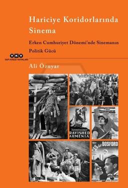 Hariciye Koridorlarında Sinema - Erken Cumhuriyet 