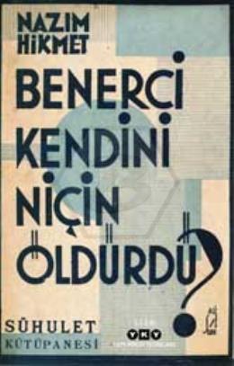 Benerci Kendini Niçin Öldürdü? - Tıpkı Basım