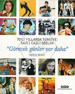 70 Li Yıllarda Türkiye Sazlı Cazlı Sözlük