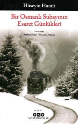 Bir Osmanlı Subayının Esaret Günlükleri