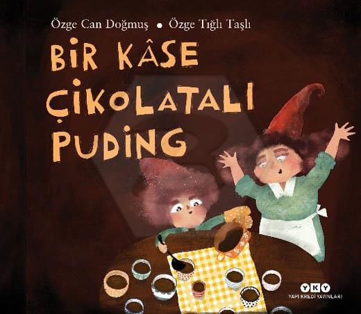 Bir Kâse Çikolatalı Puding