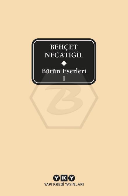 Bütün Eserleri I