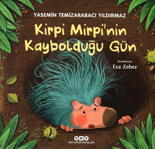 Kirpi Mirpi’nin Kaybolduğu Gün