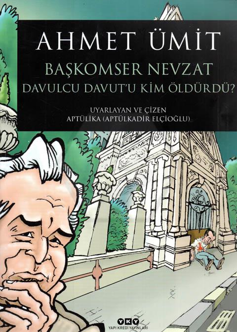 Başkomser Nevzat 3 - Davulcu Davut’u Kim Öldürdü?