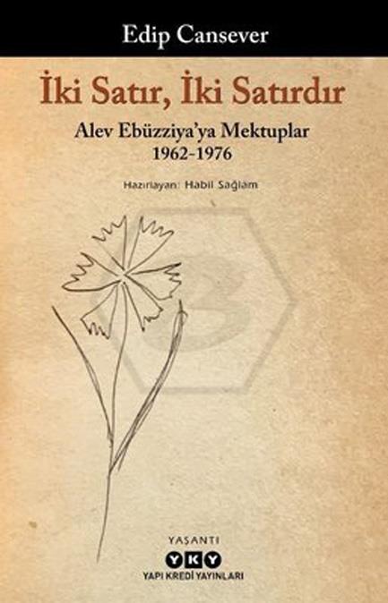 İki Satır, İki Satırdır – Alev Ebüzziya ya Mektuplar 1962-1976