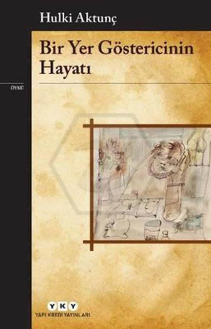 Bir Yer Göstericinin Hayatı