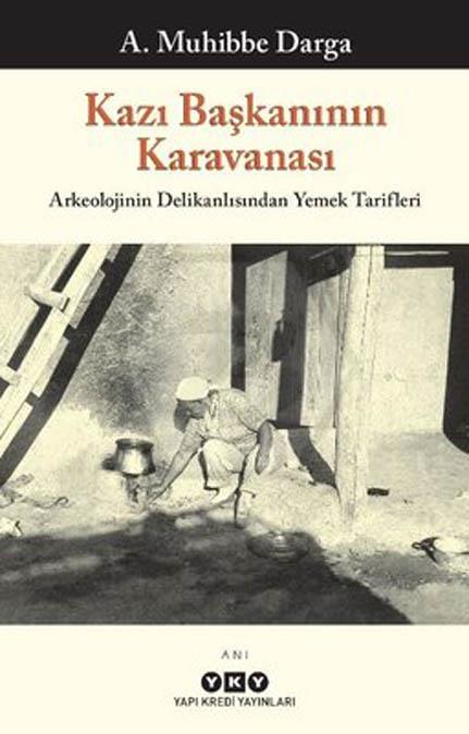 Kazı Başkanının Karavanası