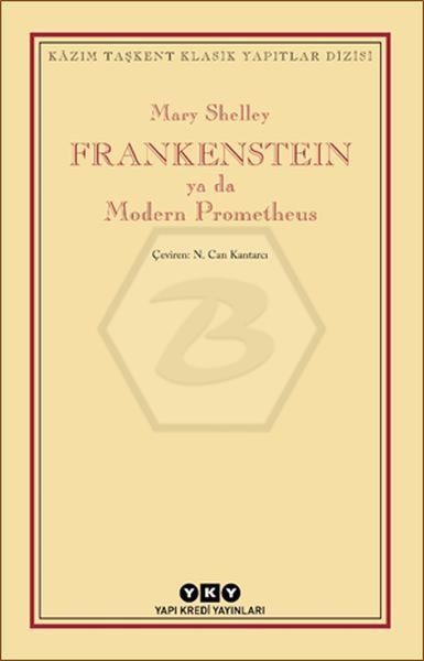Frankenstein Ya Da Modern Prometheus