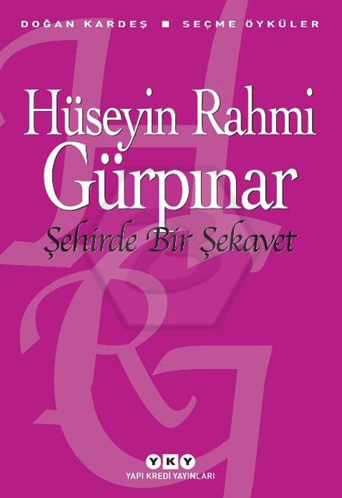 Şehirde Bir Şekavet - Seçme Öyküler