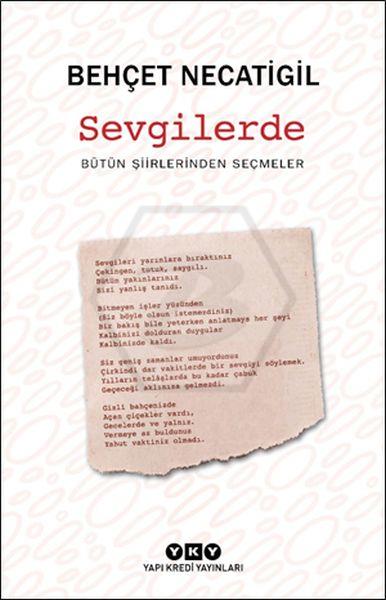 Sevgilerde - Bütün Şiirlerinden Seçmeler