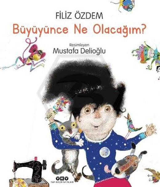 Büyüyünce Ne Olacağım