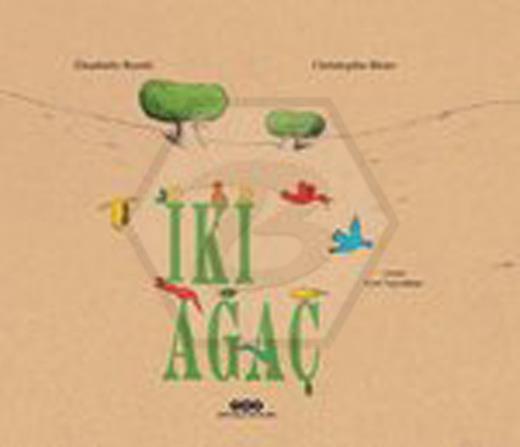 İki Ağaç - Karton Kapak -  1.Baskı