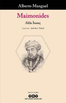 Maımonıdes - Akla İnanç
