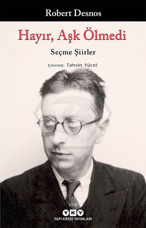 Hayır, Aşk Ölmedi - Seçme Şiirler