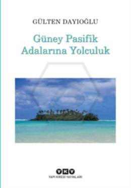 Güney Pasifik Adalarına Yolculuk