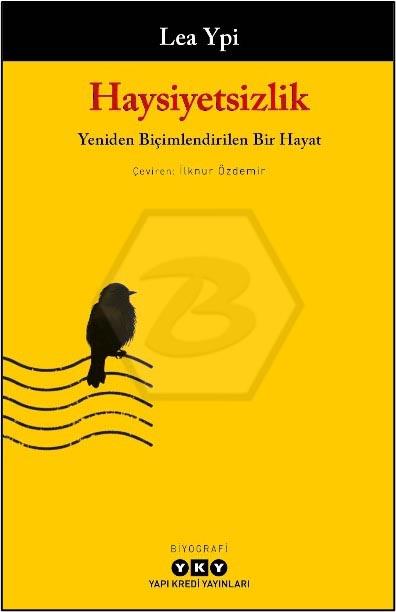 Haysiyetsizlik - Yeniden Biçimlendirilen Bir Hayat