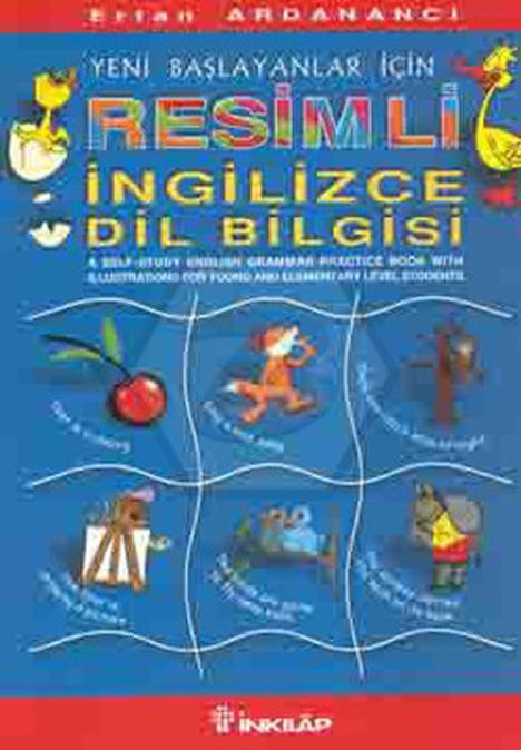 Resimli İngilizce Dilbilgisi - Yeni Başlayanlar İçin
