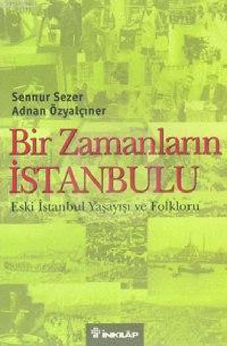 Bir Zamanların Istanbulu