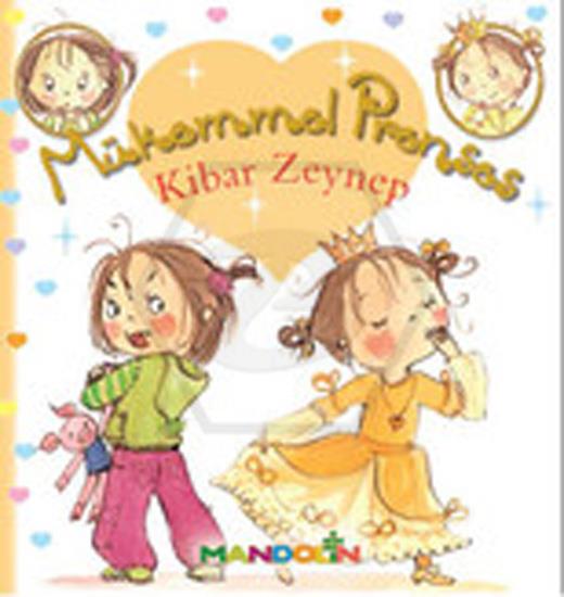 Mükemmel Prenses 6 - Kibar Zeynep