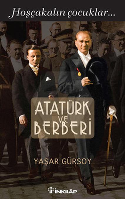 Atatürk ve Berberi - Hoşçakalın Çocuklar...