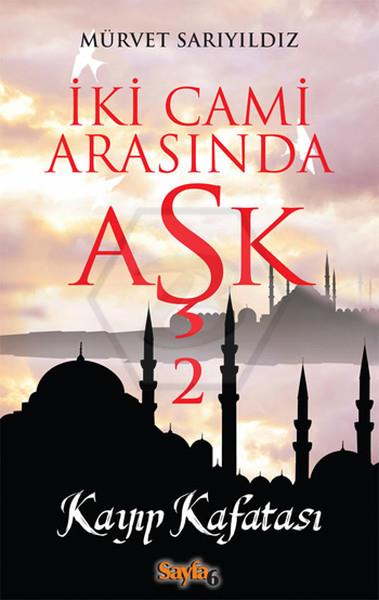 İki Cami Arasında Aşk 2 Kayıp Kafatası