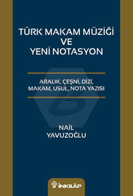 Türk Makam Müziği ve Yeni Notasyon