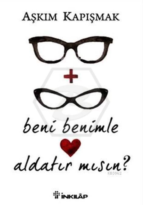 Beni Benimle Aldatır Mısın ?