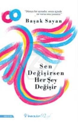 Sen Değişirsen Herşey Değişir