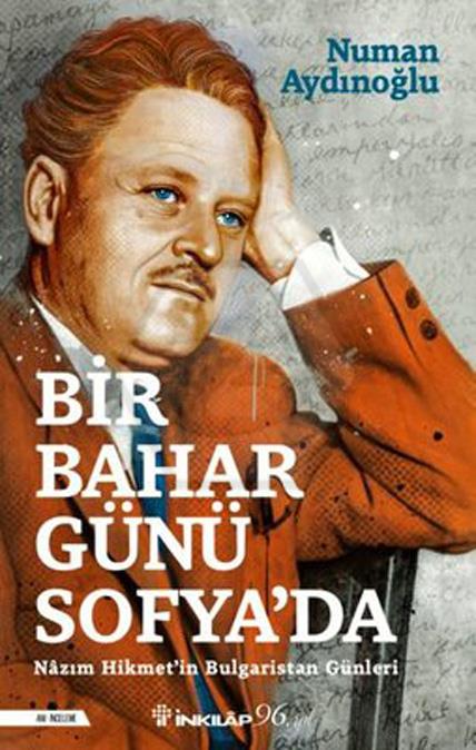 Bir Bahar Günü Soyfada - Nazım Hikmetin Bulgaristan Günleri