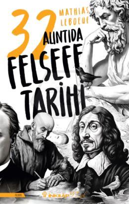 32 Alıntıda Felsefe Tarihi