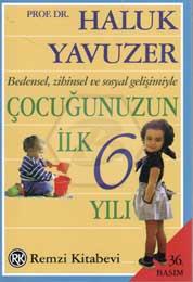 Çocuğunuzun İlk 6 Yılı