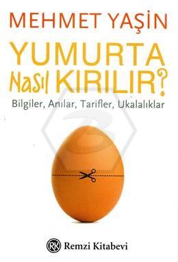 Yumurta Nasıl Kırılır ?