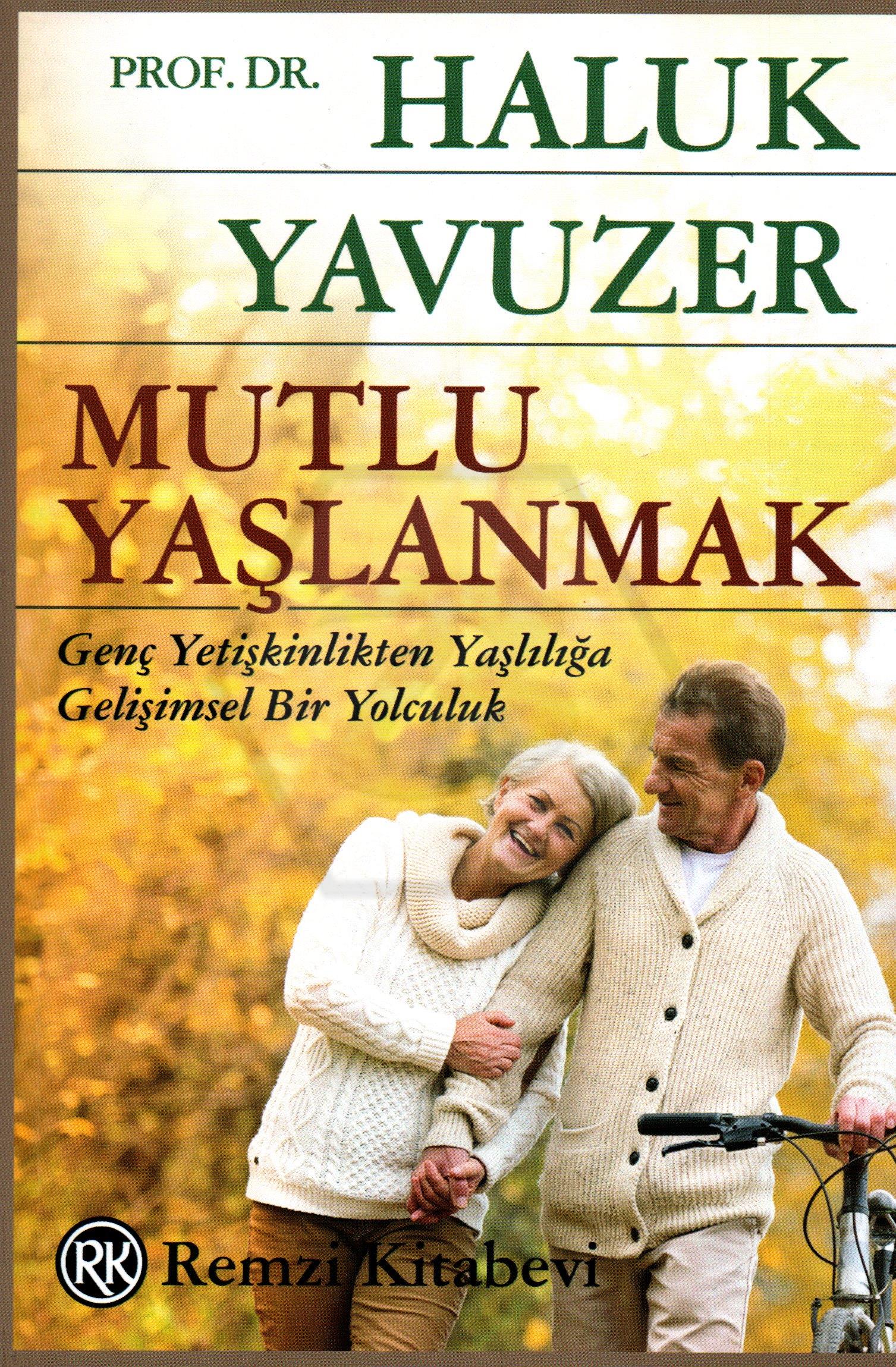 Mutlu Yaşlanmak 