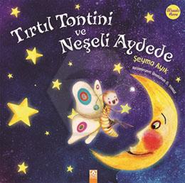Tırtıl Tontini ve Neşeli Aydede