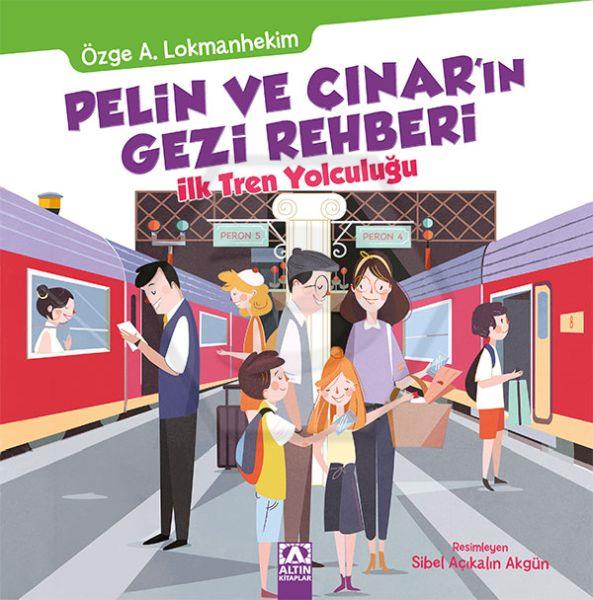 Pelin Ve ÇınarIn Gezi Rehberi İlk Tren Yolculuğu