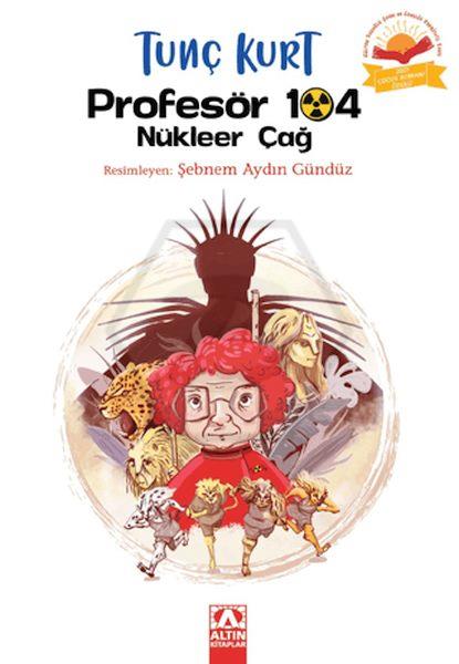 Profesör 104 Nükleer Çağ
