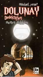 Dolunay Dedektifleri 3 - Mumya Dükkanı