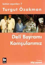 Deli Bayramı - Komşularımız / Bütün Oyunları-7